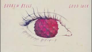 Broken Bells - Good Luck