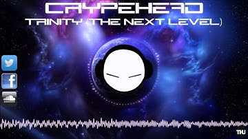 Crypehead - Trinity (The Next Level)