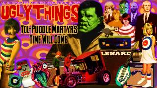 Tol-Puddle Martyrs - Time Will Come