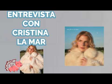 Entrevista con CRISTINA LA MAR sobre UNA FLOR EN LA LUNA , Carolina Sarta y más