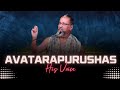 Avatara purushas  divine incarnations  his voice 79  sri guruji lecture series