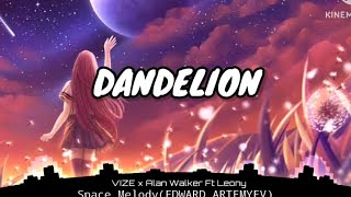 Dandelion x Alan Walker