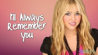 Hannah Montana - I'll Always Remember You (Lyrics) HD