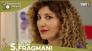 Hayatımın Neşesi 5. Bölüm Fragmanı