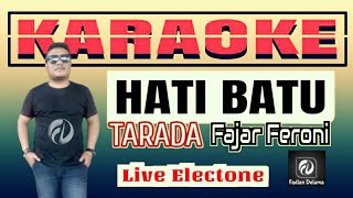 HATI BATU tarada KARAOKE Fajar Feroni Live Electone