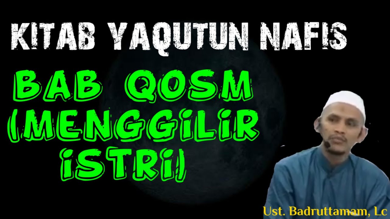 BAB QOSM (MENGGILIR ISTRI) | KITAB YAQUTUN NAFIS