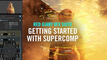 Getting Started with Supercomp | Red Giant VFX Suite
