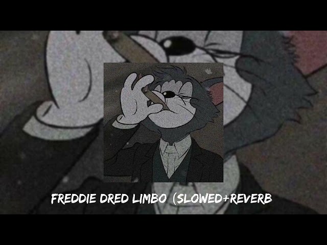 FREDDIE DRED - LIMBO (SLOWED+REVERB) || LUFFY MUSIC class=