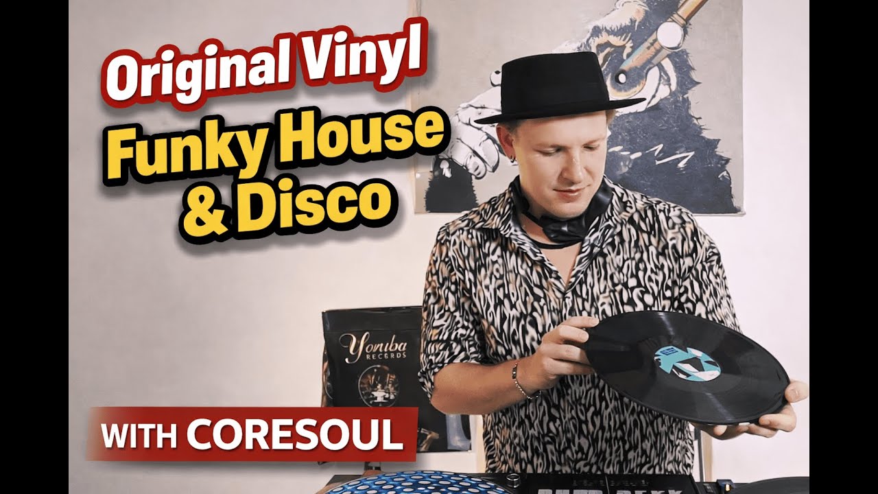 CORESOUL — Funky House & Disco (Original Vinyl Mix)