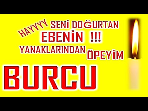 İyi ki Doğdun Burcu İsme Özel Komik Doğum Günü Şarkısı