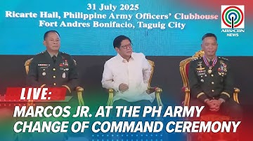 LIVE: Marcos Jr. at the Philippine Army Change of Command ceremony | July 31