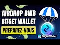 Bitget wallet norme airdrop bwb  vite a va faire boum 