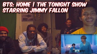 BTS: HOME | The Tonight Show Starring Jimmy Fallon / REACTION!!!