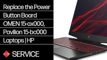 Replace the Power Button Board | OMEN 15-ax000, Pavilion 15-bc000 Laptops | HP