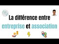 Les diffrences entre une association et une entreprise