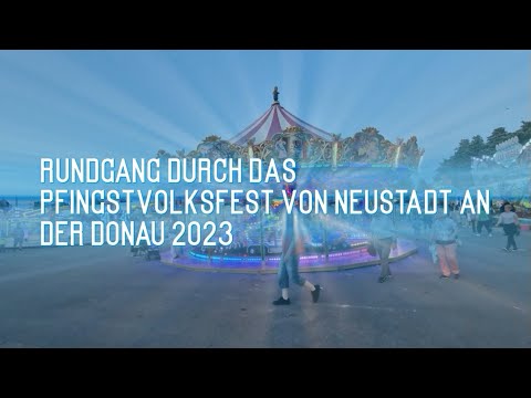 Pfingstvolksfest Neustadt an der Donau Rundgang 2023