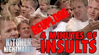 4 MINUTES OF INSULTS FROM GORDON RAMSAY ON KITCHEN NIGHTMARES | Kitchen Nightmares Uncensored