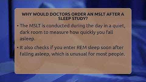 Why Would Doctors Order An MSLT After A Sleep Study? - Sleep Apnea Support Network