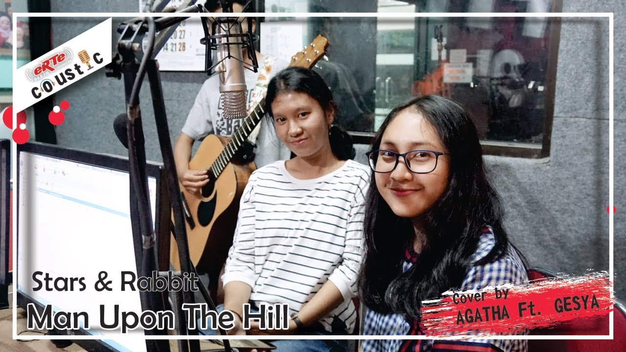 Man Upon The Hill - Stars & Rabbit | Cover By AGATHA Ft. GESYA - YouTube