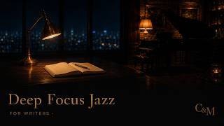Deep Focus Jazz for Writing #deepfocusjazz #jazzforwriting #smoothjazz