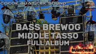 SPESIAL FULL ALBUM DJ CEK SOUND BASS BREWOG TJAP TASSO CENTANG CENTUNG MIDDLE JARAK JAUH‼️