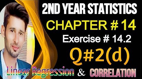 2nd Year Statistics Chap14,Ex14 2,Q2(D) | 12th Class ICS Statistics Solved Problems[Alp]