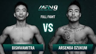 Bishwamitra VS Arsenba Ozukum I Full Fight I MFN 9 I Matrix Fight Night