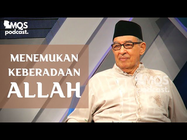 Menemukan Keberadaan Allah | M. Quraish Shihab Podcast class=