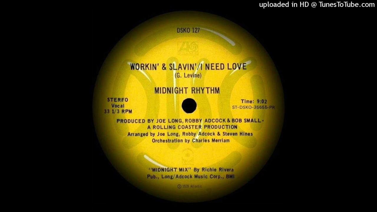 Midnight Rhythm - Workin' & Slavin' / I Need Love (1978) - YouTube