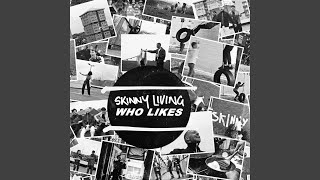 Video thumbnail of "Skinny Living - Who Likes (Acoustic)"