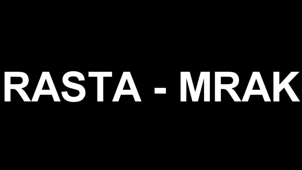 Link Rasta Rasta x DJ LINK - Mrak (TEKST) - YouTube