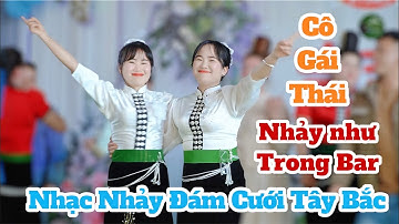 NHẠC SÀN TÂY BẮC TỔNG HỢP NHẢY ĐÁM CƯỚI CỰC BỐC TRÊN TÂY BẮC