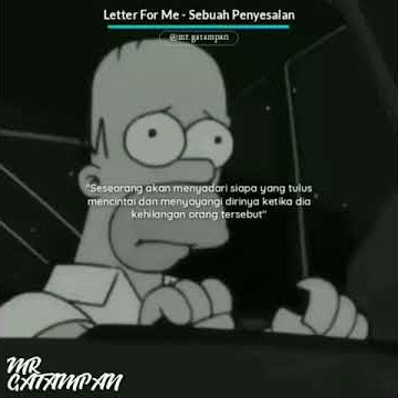 Letter For Me - Penyesalan Status Wa 2020