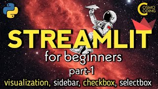 Streamlit Tutorial For Beginners - #part1 Visualization, SideBar, CheckBox, SelectBox