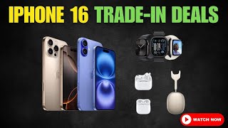 iPhone 16 Trade In Deals: Get Up to $1,000 Credit!