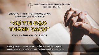 HTTL TÂN AN - TP ĐÀ NẴNG - Chương trình thờ phượng Chúa - 16/08/2020