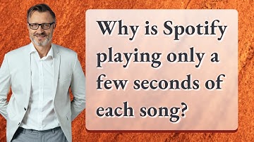 Why is Spotify playing only a few seconds of each song?