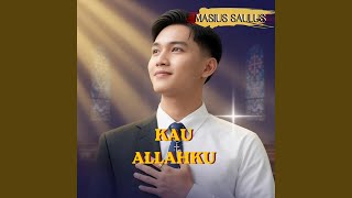 KAU ALLAHKU LAGU ROHANI