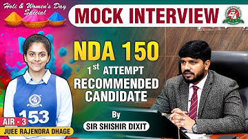 AIR-3 NDA 150 Recommended Girl Candidate SSB MOCK Interview by Sir Shishir Dixit | Best NDA Coaching