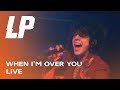 LP - When I'm Over You (Live in Ekaterinburg 2019)