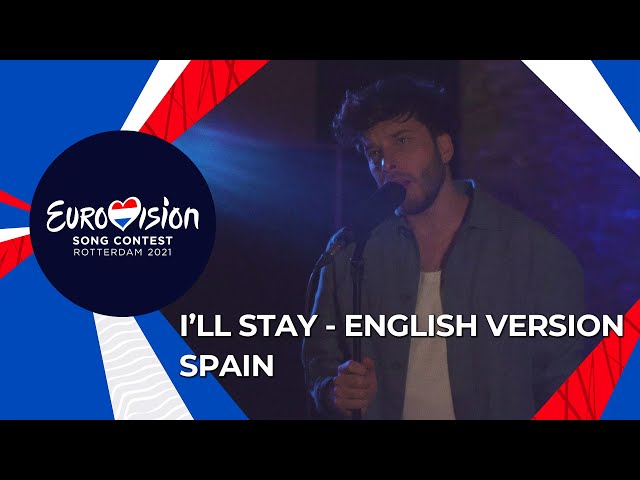 Blas Cantó - I’ll Stay - English version of Voy A Quedarme - Spain 🇪🇸 - Eurovision 2021 class=