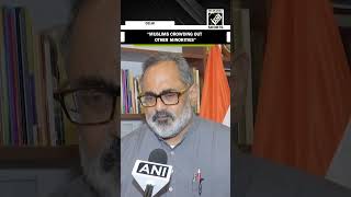 “Increase in Muslim population concerning,” says Union Minister Rajeev Chandrasekhar