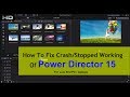 How To Fix Crashes/Stopped Working Power Director 15