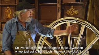 Making a wooden wheel using traditional hand tools