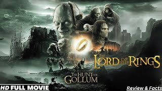 The Lord of the Rings The Hunt for Gollum Full Movie (2027) New Hollywood Review & Facts