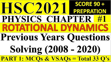 Chapter 1 | Rotational Dynamics| Physics| HSC PYQs| Part 1: MCQs & VSAQs |HSC Exam 2021 Preparation