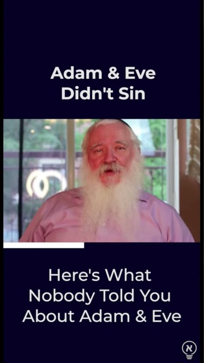 Adam & Eve Didn’t Sin?