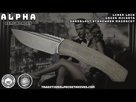 BergBlades: Alpha Liner Lock - Green Micarta Sandblast Stonewash Magnacut