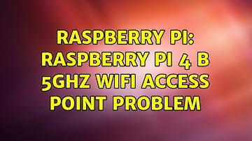Raspberry Pi: Raspberry pi 4 b 5Ghz wifi access point problem
