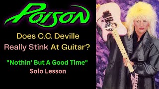 Does CC Deville Stink At Guitar? Nothin&#39; But A Good Time Solo Lesson